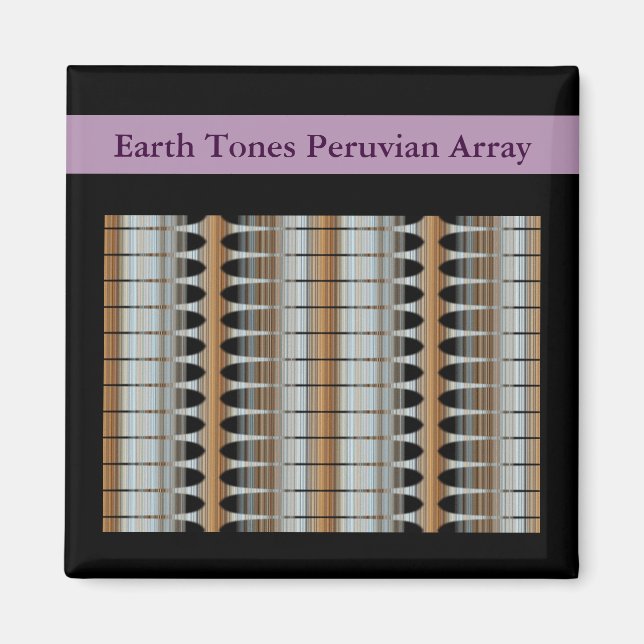 Tons de la Terre Carré péruvien Magnet 2x2 (Devant)