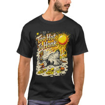 Too Hot To Honk – Funny Summer Duck Beach T-Shirt