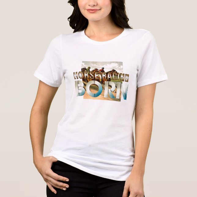 TOP Horse Racing Born Ladies T-Shirts (Recto)