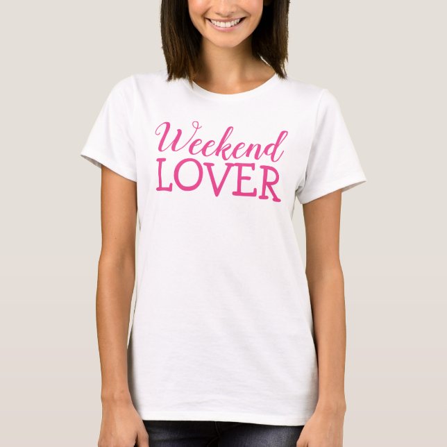 Top T-shirt Lover du week-end (Devant)
