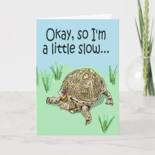 Tortue tardivement Bonne carte d'anniversaire