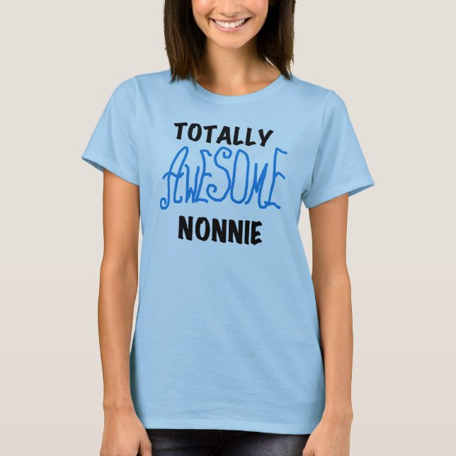 Totalement génial Nonnie Blue Text Tshirts et cade (Devant)