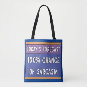 Tote Bag 100% de chance de sarcasme