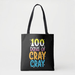 Tote Bag 100 jours de cray cray enseignant de 100e jour d'é