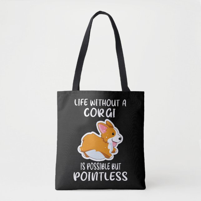 Tote Bag 23 La Vie Sans Corgi Est Possible, Mais Insignifia (Devant)