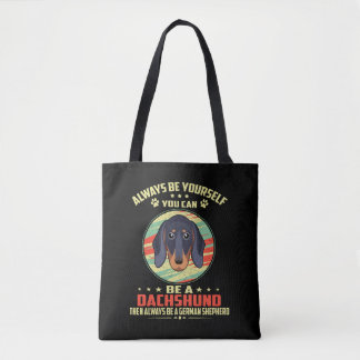 Tote Bag 2 Soyez toujours vous-mêmes Vous pouvez être un Da