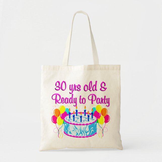 TOTE BAG 30 ANS ET PRÊT À LA FÊTE (Devant)