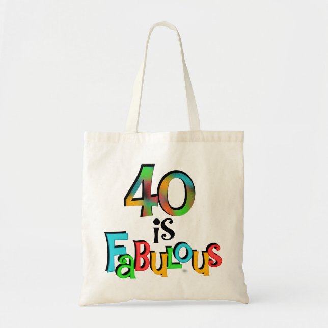 Tote Bag 40 est Fabuleux T-shirts et cadeaux d'anniversaire (Devant)