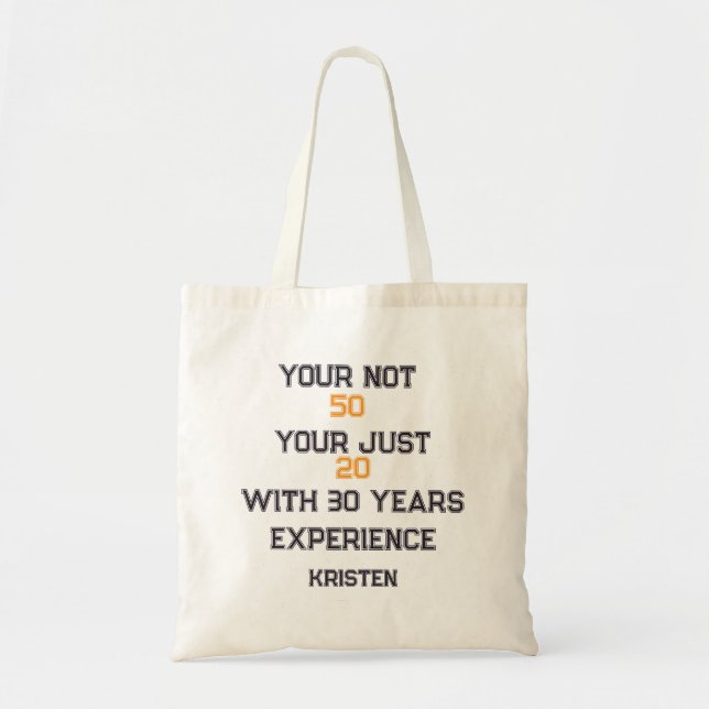 Tote Bag 50th Birthday, Funny quote personalized birthday  (Devant)