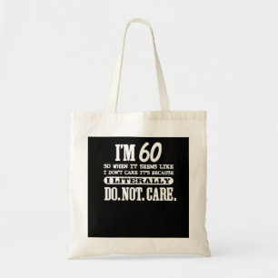 Tote Bag 60 Littéralement Ne Pas S'Inquiéter Drôle 60e Anni