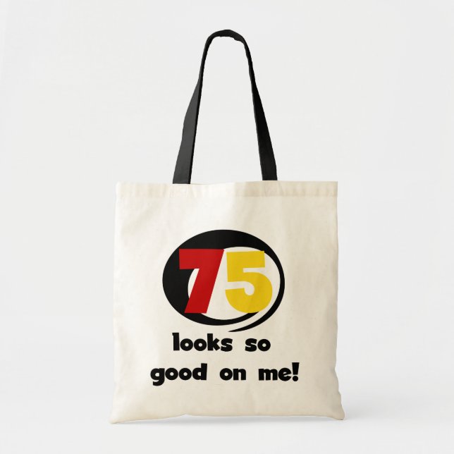 Tote Bag 75 Semble si bon sur moi T-shirts et cadeaux (Devant)