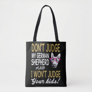 Tote Bag 7 Ne juge pas mon berger allemand et je ne juge pa