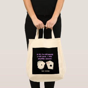 Tote Bag À 90 ans, je joue toujours avec un pont complet