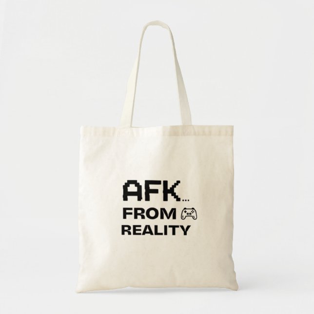 Tote Bag AFK de la Réalité drôle  (Devant)