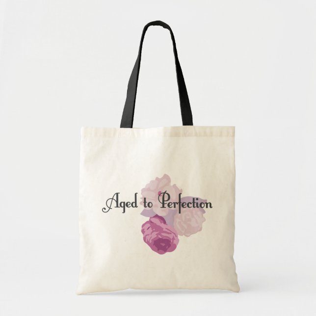 Tote Bag Âgé à la perfection ! (Devant)