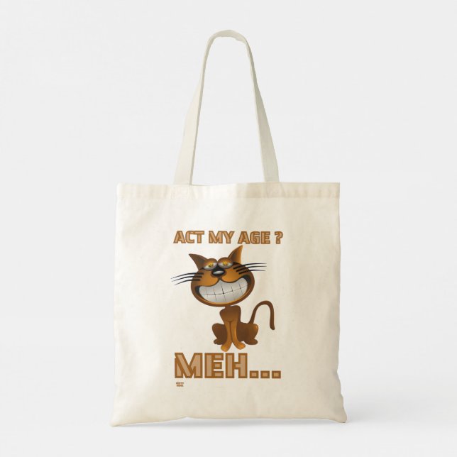 Tote Bag "AGIS MON ÂGE ? MEH..." drôle cadeau d'anniversair (Dos)