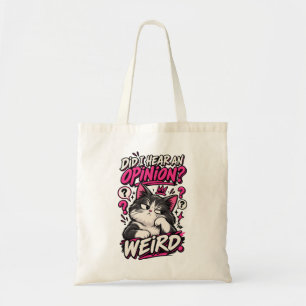 Tote Bag Ai-je entendu une opinion T-shirt de chat drôle bi