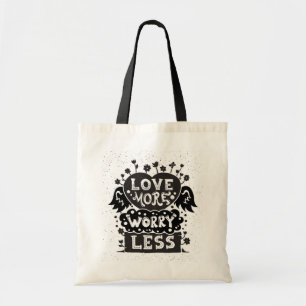 Tote Bag Aimez plus d'inquiétude moins