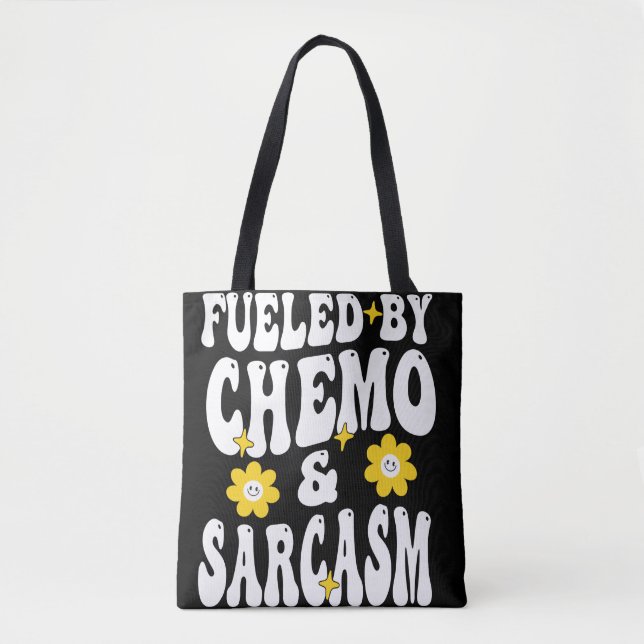 Tote Bag Alimenté par Chemo et Sarcasm drôle Chimiothérapie (Devant)