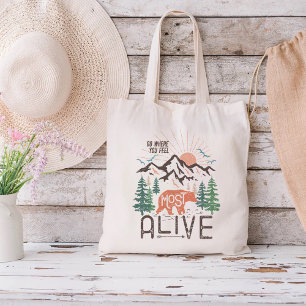 Tote Bag Aller Là Où Vous Sentez Le Plus Vivant Inspiration