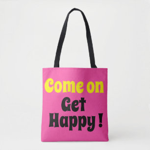 Tote Bag Allez Soyez Heureux Fourre-tout