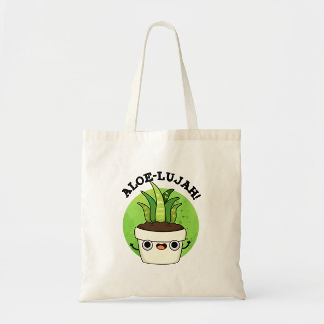 Tote Bag Aloe-llujah Funny Aloe Vera Pun (Devant)