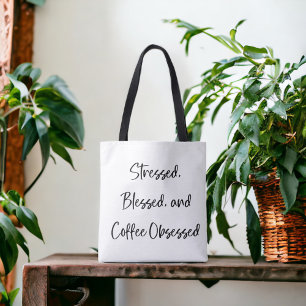 Tote Bag Amateur de café Obsédé au café et au café stressé