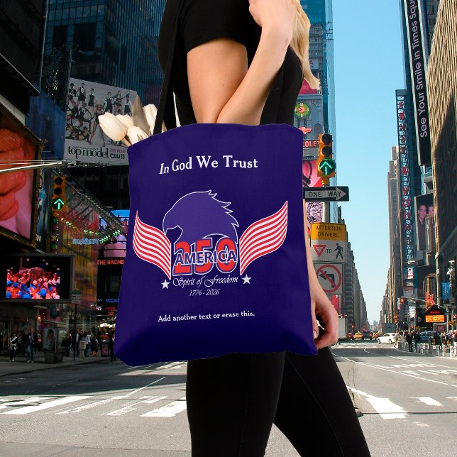 Tote Bag America 250th-Spirit of Freedom-Blue-Editable Text (A nice way to celebrate this milestone!)