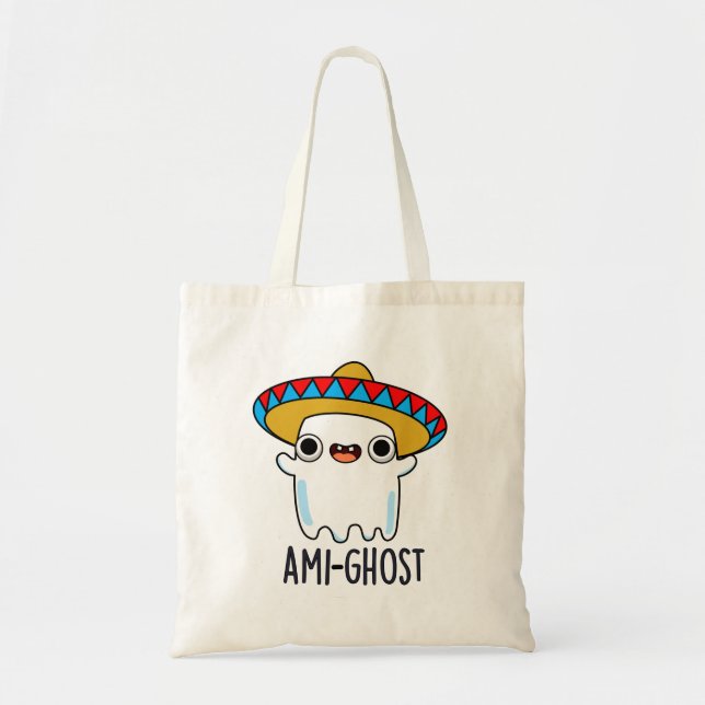 Tote Bag Ami-fantôme Drôle Halloween Mexicain Fantôme Pun (Devant)