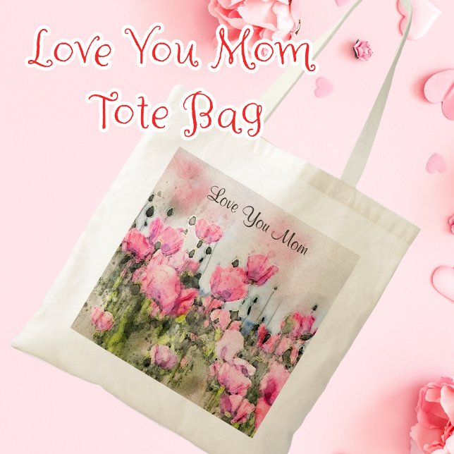 Tote Bag Amour Maman Aquarelle rose Fleur Peinture (Love You Mom Tote Bag)