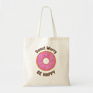 Tote Bag Amusant jeu de mot "Donut Worry Be Happy"