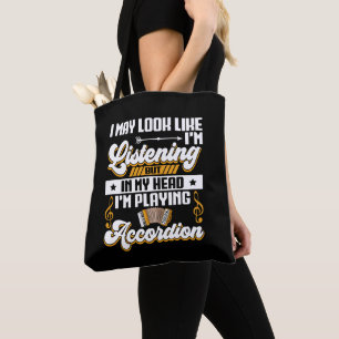 Tote Bag Amusante écoute dans ma tête Je joue à l'accordion