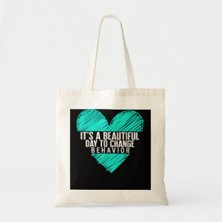 Tote Bag Analyste comportemental C'est un beau jour pour ch