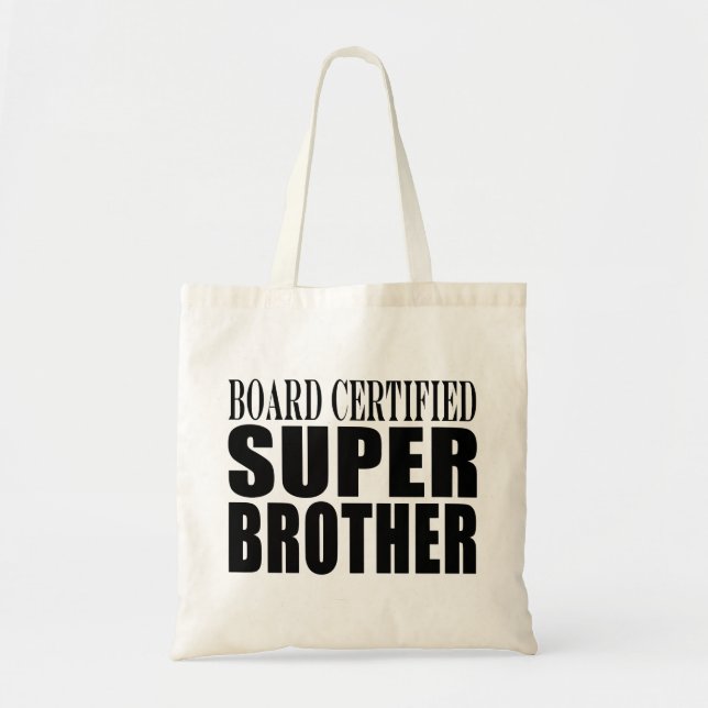 Tote Bag Anniversaires de frères : Frère superbe certifié (Devant)