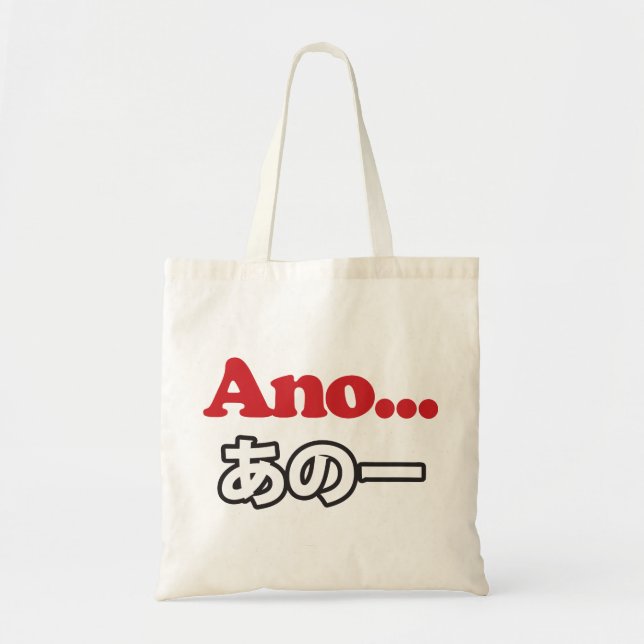 Tote Bag Ano... (Japonais pour Umm... Je pensais) (Devant)