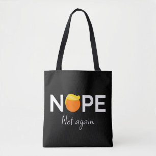 Tote Bag Anti-Trump - Non, pas encore une fois I