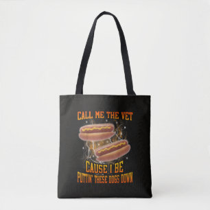 Tote Bag Appelez-Moi Le Vétérinaire Parce Que Je Suis Drôle