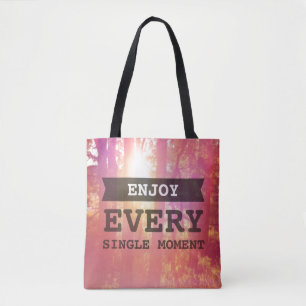 Tote Bag Appréciez chaque seul moment