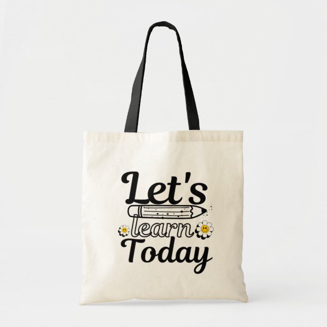 Tote Bag Apprenons aujourd'hui enseignant (Devant)