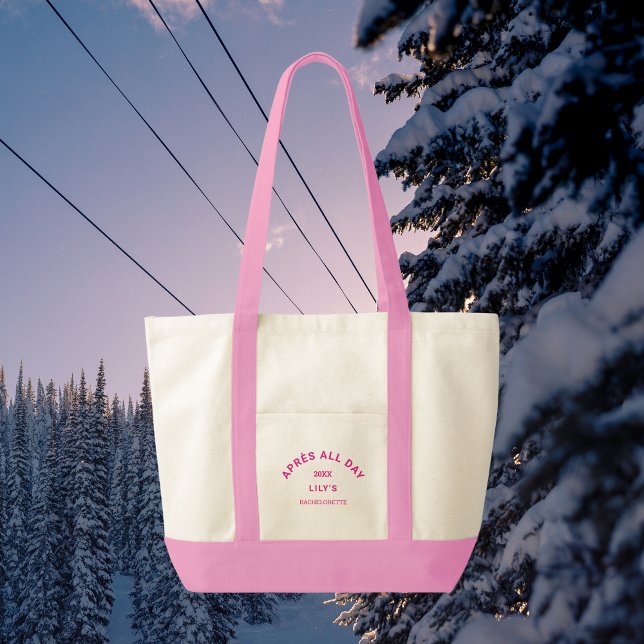 Tote Bag Après toute la journée Hot rose Bachelorette Ski C (Créateur téléchargé)