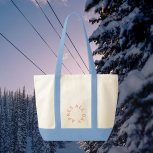 Tote Bag Après toute la journée Rose Fête de Bachelor Ski C