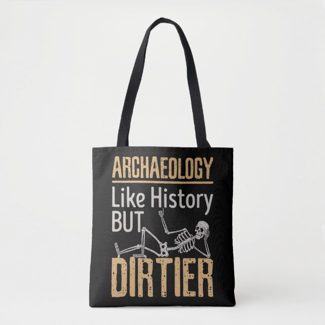 Tote Bag Archéologie Comme Histoire Mais Dirtier (Devant)