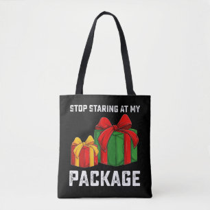 Tote Bag Arrêtez de regarder mon colis de fêtes