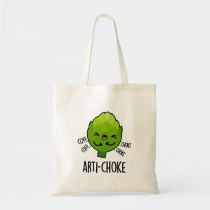 Tote Bag Arti-choke Funny Veggie Artichoke Pun