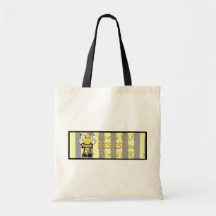 Tote Bag Attention à votre BEEsness !