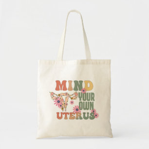 Tote Bag Attention à votre propre utérus