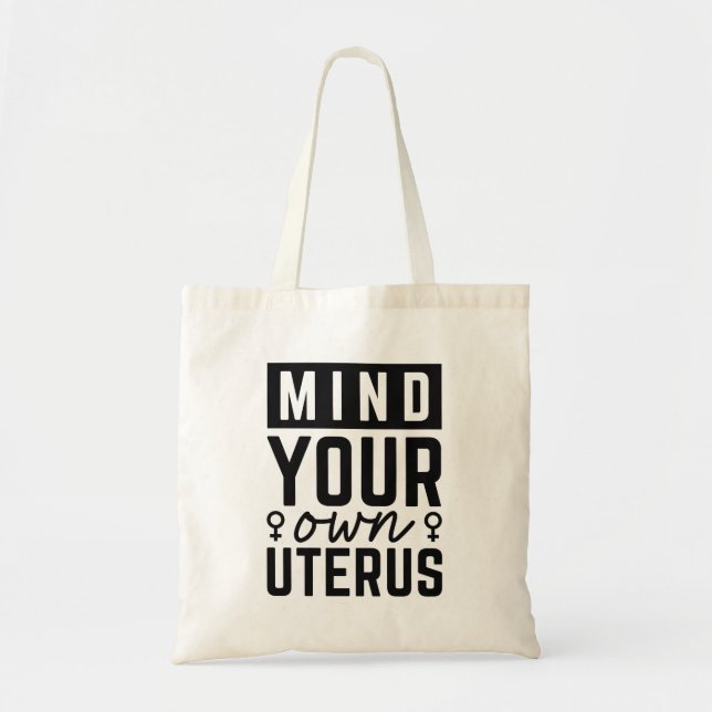 Tote Bag Attention à votre propre utérus (Devant)