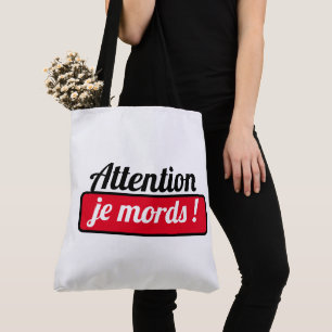 Tote Bag Attention je mords !