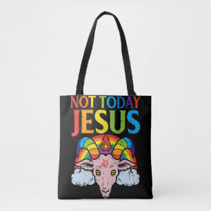 Tote Bag Aujourd'hui pas Jésus Satan chèvre Satané arc-en-c