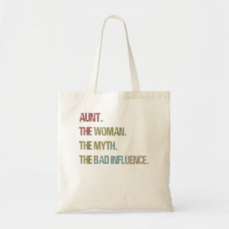 Tote Bag Aunt the woman myth bad influence t for Auntie